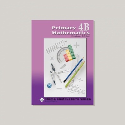 SINGAPORE MATH 4B TEACHER&#39;S EDITION STANDARD