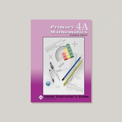 SINGAPORE MATH 4A TEACHER&#39;S EDITION STANDARD