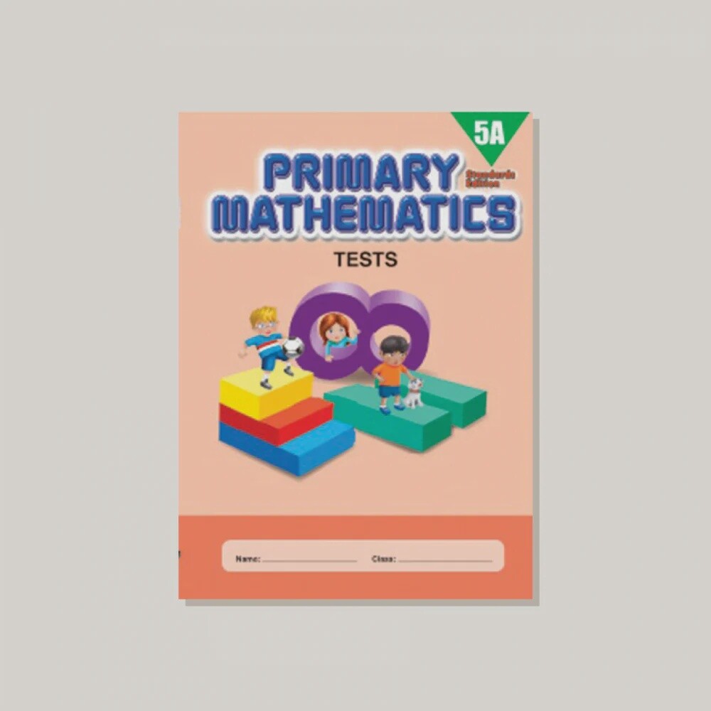 Singapore Math 5A Test Standard Edition