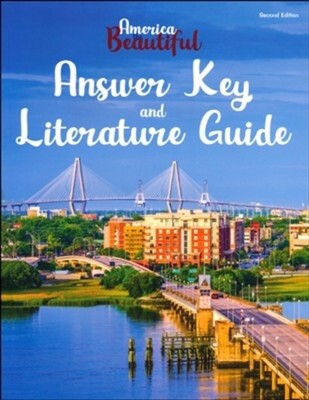 AMERICA THE BEAUTIFUL Answer Key &amp; Literature Guide