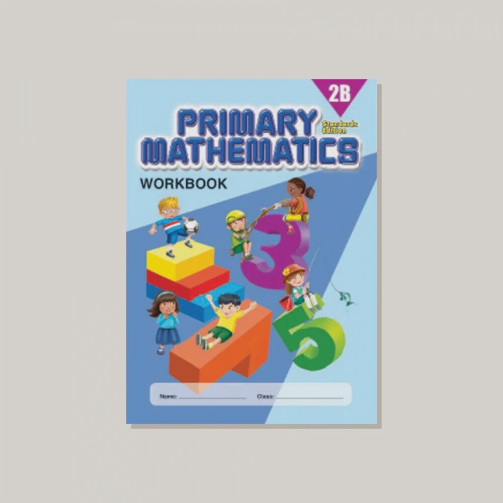 SINGAPORE MATH 2B WORKBOOK STANDARD