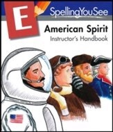 SPELLING YOU SEE AMERICAN SPIRIT E INSTRUCTOR'S HANDBOOK