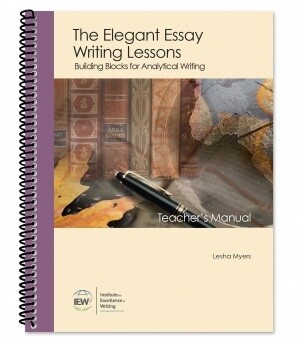 Used IEW The Elegant Essay Writing Lessons Teacher's Manual