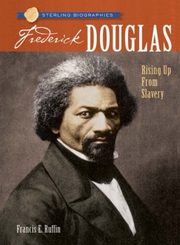 Used Frederick Douglass: Rising Up From Slavery