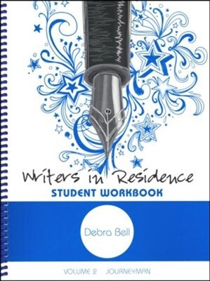 APOLOGIA WRITERS IN RESIDENCE STUDENT WORKBOOK VOLUME 2 JOURNEYMAN