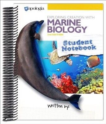 APOLOGIA MARINE BIOLOGY STUDENT NOTEBOOK 2ND EDITION