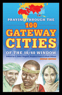Used Praying Through the 100 Gateway Cities of the 10/40 Window