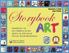 Used Storybook Art : Hands-On Art for Children in the Styles of 100 Great Pictur