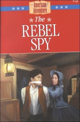 Used The Rebel Spy The American Adventure #23