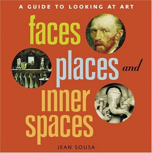 Used A Guide to Looking at Art Faces Places and Inner Spaces
