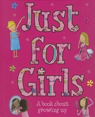 Used Just For Girls (A book about growing up)
