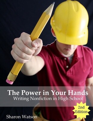 Power in Your Hands : Writing Nonfiction in High School 2nd Edition