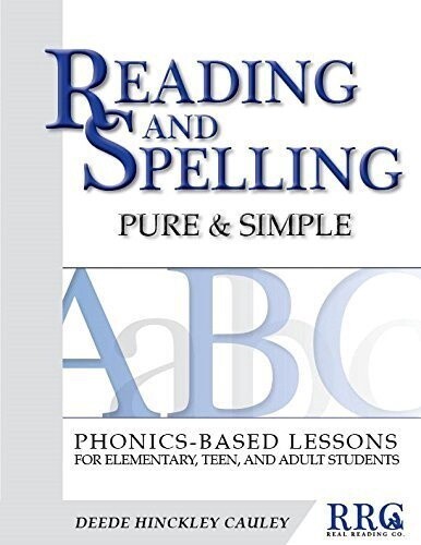 USED READING AND SPELLING PURE &amp; SIMPLE: PHONICS-BASED LESSONS FOR ELEMENTARY,TE