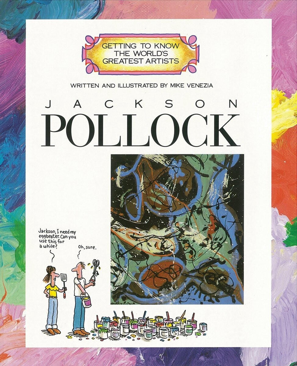 USED GETTING TO KNOW THE WORLD'S GREATEST ARTISTS: JACKSON POLLOCK