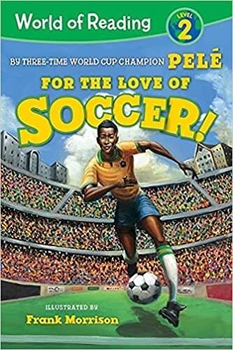 Used Pele For The Love of Soccer! (Level 2 Reader)