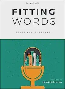 Used Fitting Words Classical Rhetoric