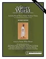Used Story of the World : History for the Classical Child: Early Modern Times; f