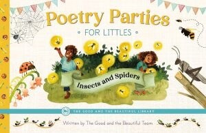 Used The Good and Beautiful Poetry Parties For Littles