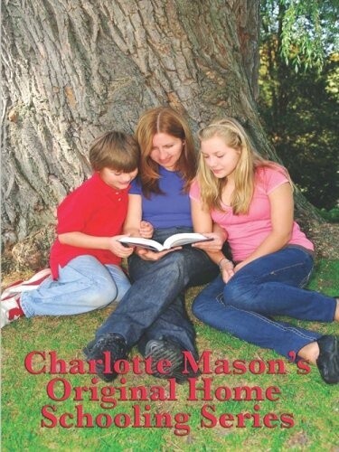 Used Charlotte Mason's Original Home Schooling Series