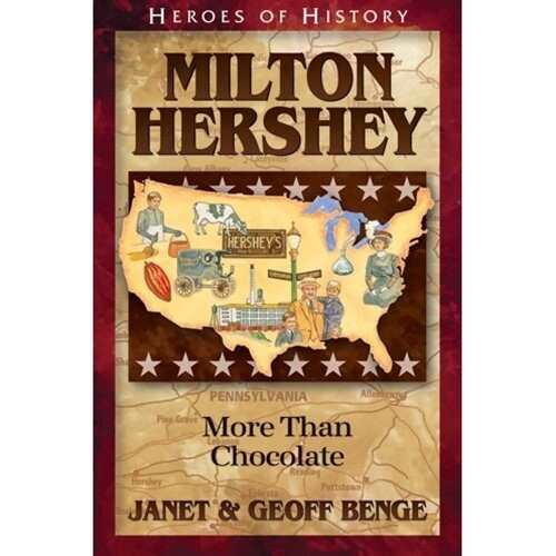 Used Heroes of History: Milton Hershey