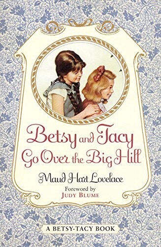 Used Betsy and Tacy Go Over the Big Hill