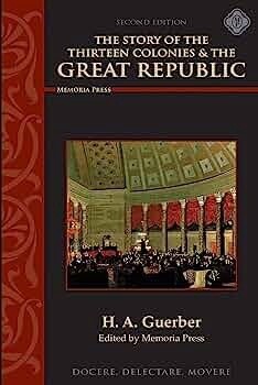 Used Story of the Thirteen Colonies & the Great Republic