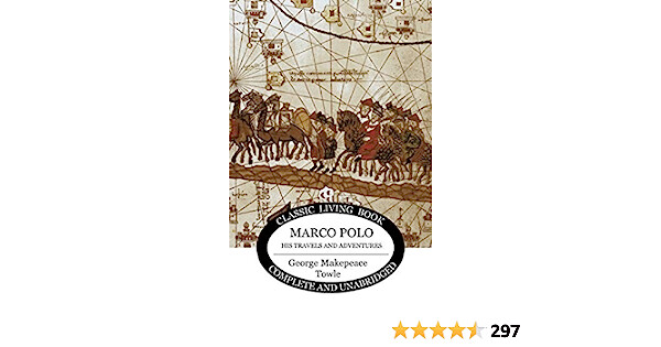 USED MARCO POLO HIS TRAVELS AND ADVENTURES