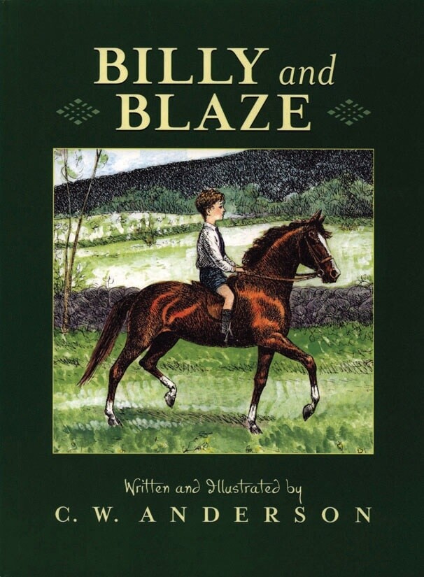 USED BILLY AND BLAZE: A BOY AND HIS HORSE