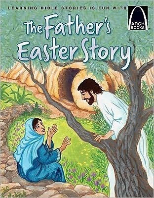 Used The Father&#39;s Easter Story (Arch Books)