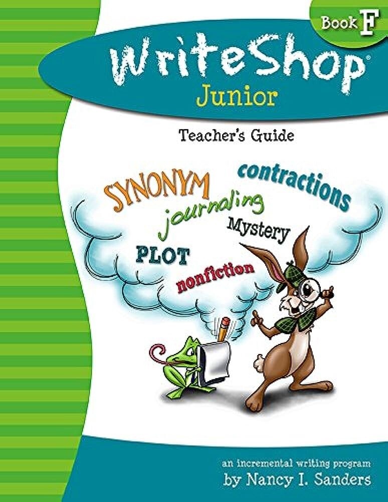 USED Write Shop Junior Teacher’s Guide – Book F WriteShop: An Incremental Writing Program