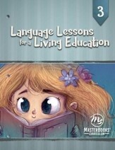 MB Language Level 3: Lessons for a Living Education Grades 2-6