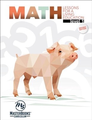 MB Math, Level 1 : Lessons for a Living Education