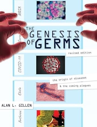 MB Genesis of Germs : The Origin of Diseases and the Coming Plagues GRADES 9-12