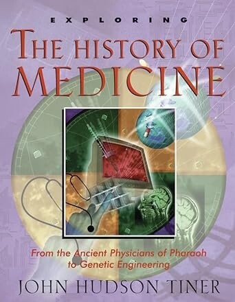 USED MB EXPLORING THE HISTORY OF MEDICINE