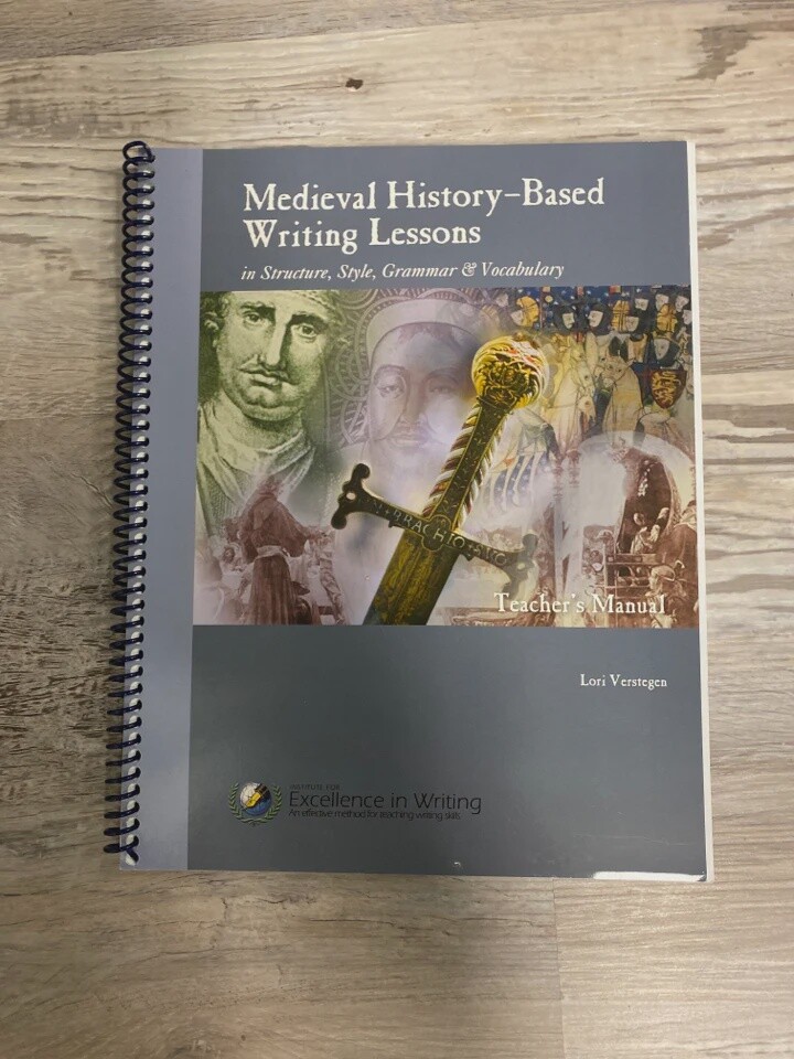 used IEW Medieval History-Based Writing Lessons Teacher&#39;s Manual