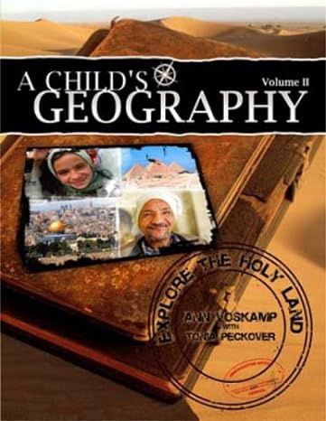 A Child&#39;s Geography 2: Explore the Holy Land: Volume II