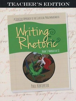 Used Writing &amp; Rhetoric Book 3 : Narrative II Teacher&#39;s Edition