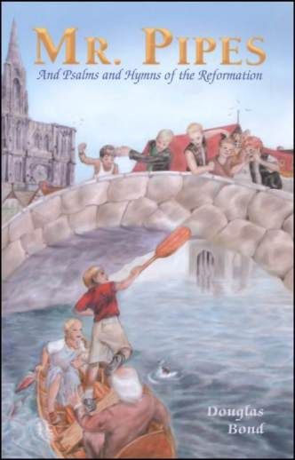 Used MR PIPES AND THE PSALMS AND HYMNS OF REFORMATION