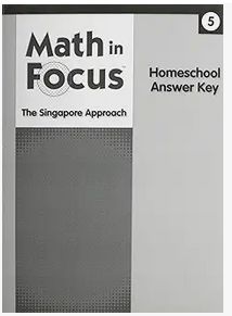 Used Math in Focus - Singapore Math : Homeschool Answer Key, Grade 5