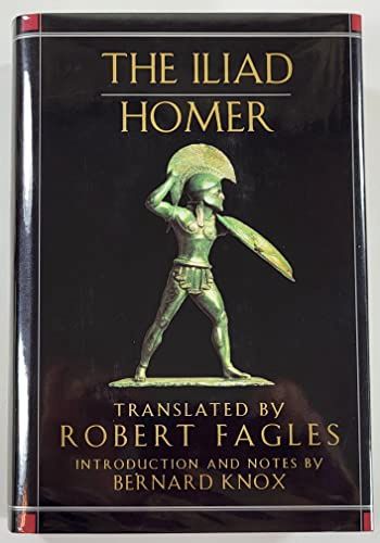 The Iliad, Translated by Robert Fagles