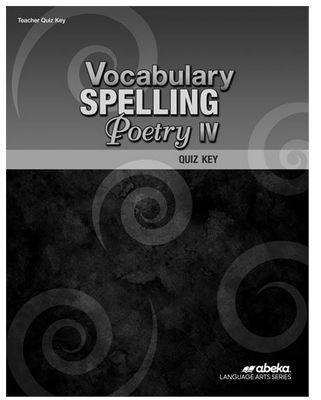USED ABEKA 10 VOCABULARY SPELLING POETRY IV QUIZ KEY