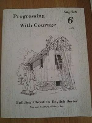 R&amp;S ENGLISH 6 TEXTBOOK PROGRESSING WITH COURAGE (USE OTHER ISBN)