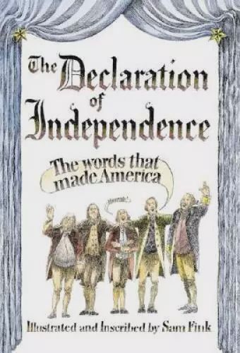 The Declaration of Independence, The words that made America