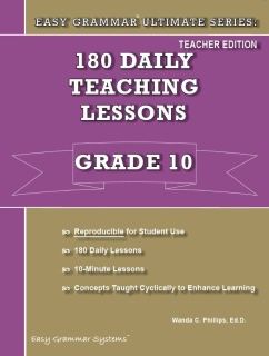 Easy Grammar Ultimate Series: 180 Daily Teaching Lessons - Grade 10 - TEACHER EDITION