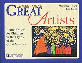 DISCOVERING GREAT ARTISTS: HANDS ON ART FOR CHILDREN IN THE STYLES OF GREAT