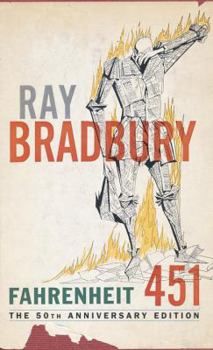 Fahrenheit 451, the 50th Anniversary Edition