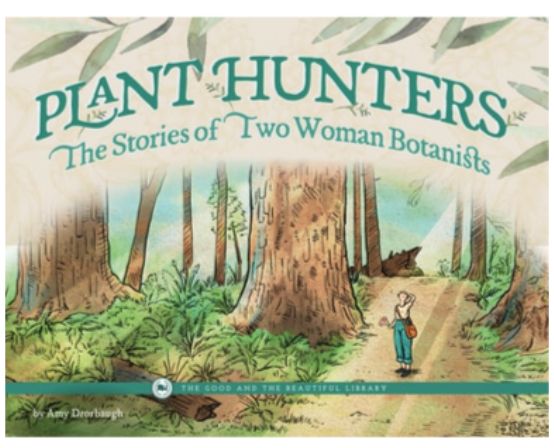 Plant Hunters—The Stories of Two Woman Botanists