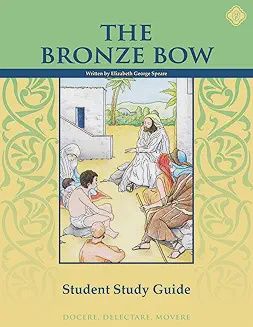 THE BRONZE BOW STUDENT STUDY GUIDE