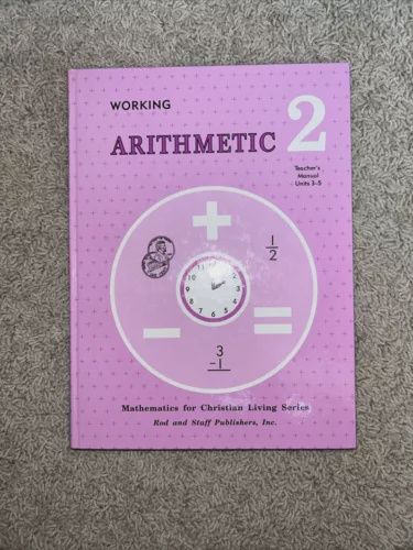 R&amp;S WORKING ARITHMETIC 2  TEACHER&#39;S MANUAL UNITS 3-5