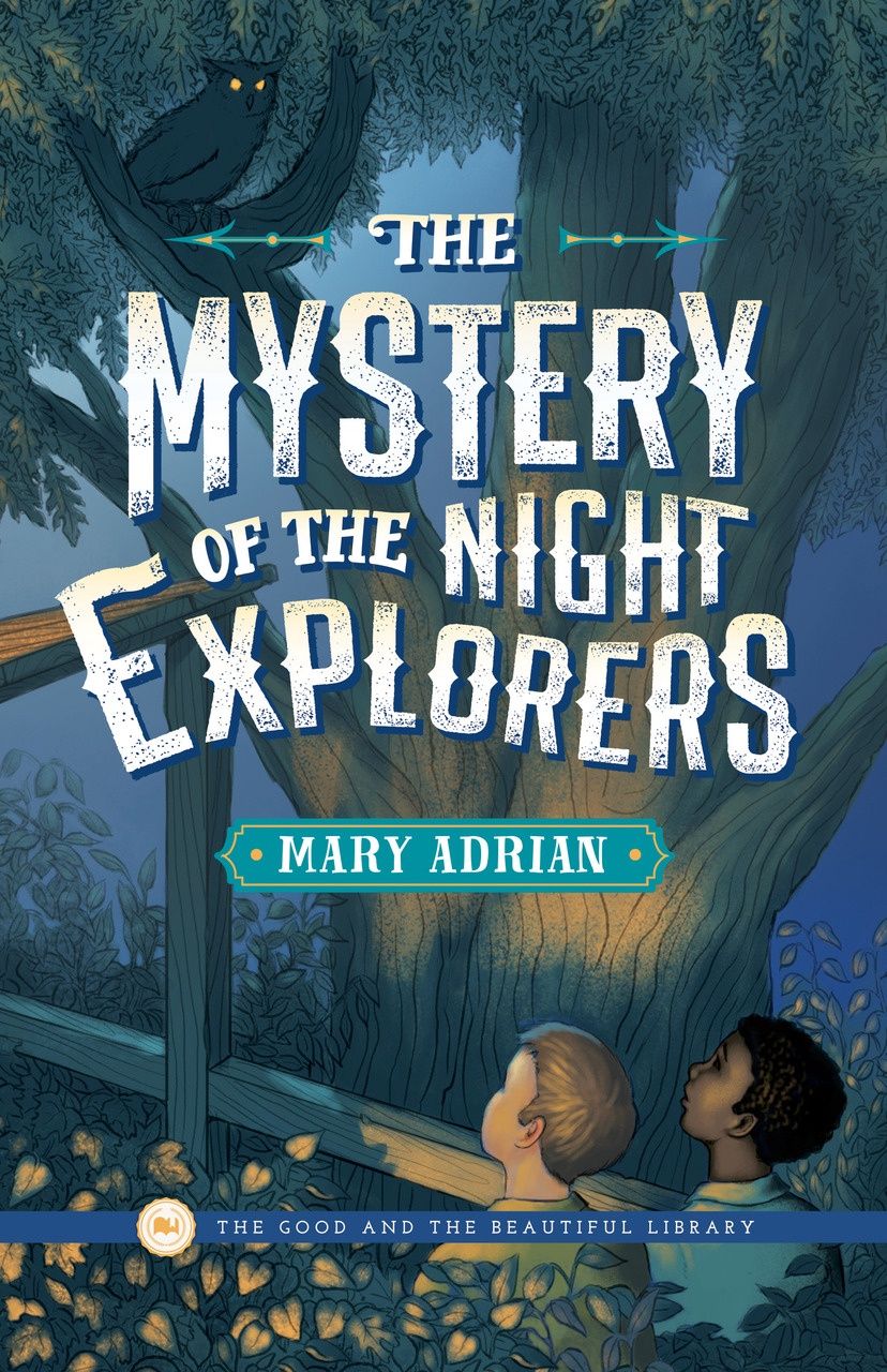 The Good and the Beautiful The Mystery of the Night Explorers